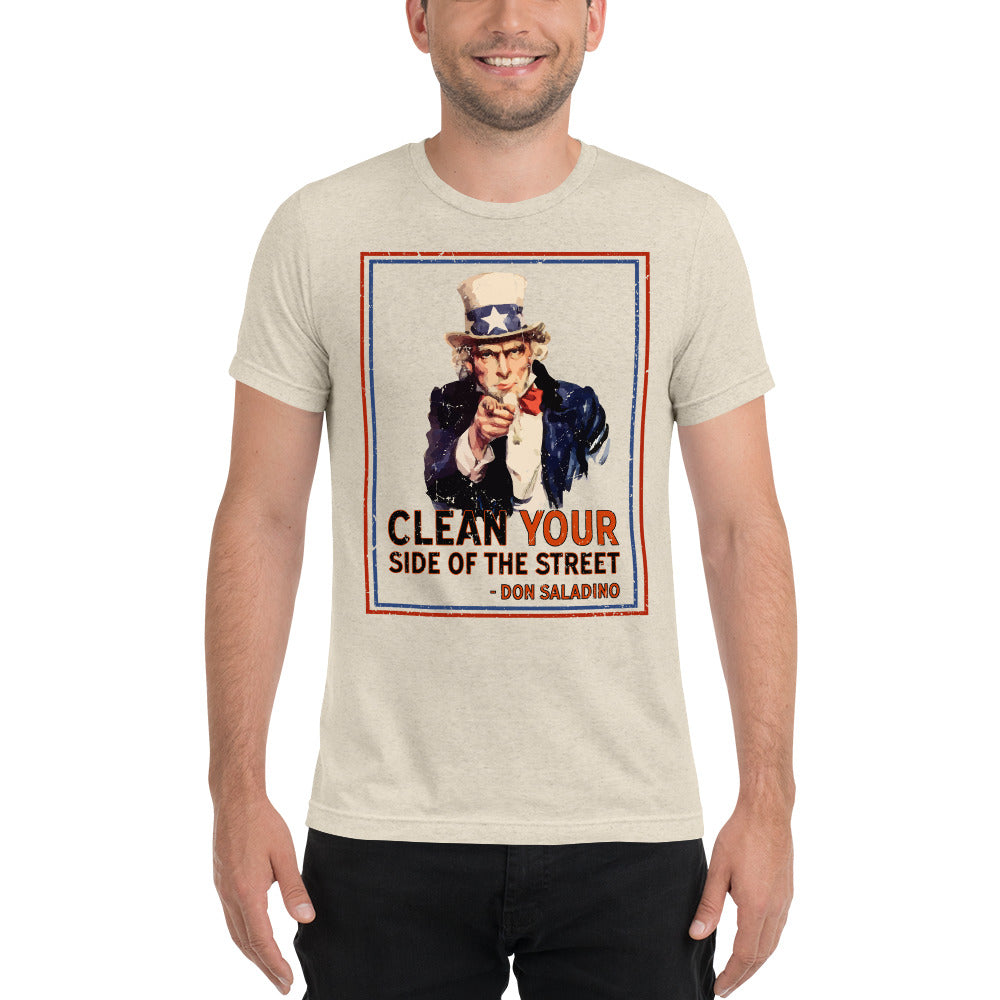 Clean YOUR Side of the Street T-Shirt