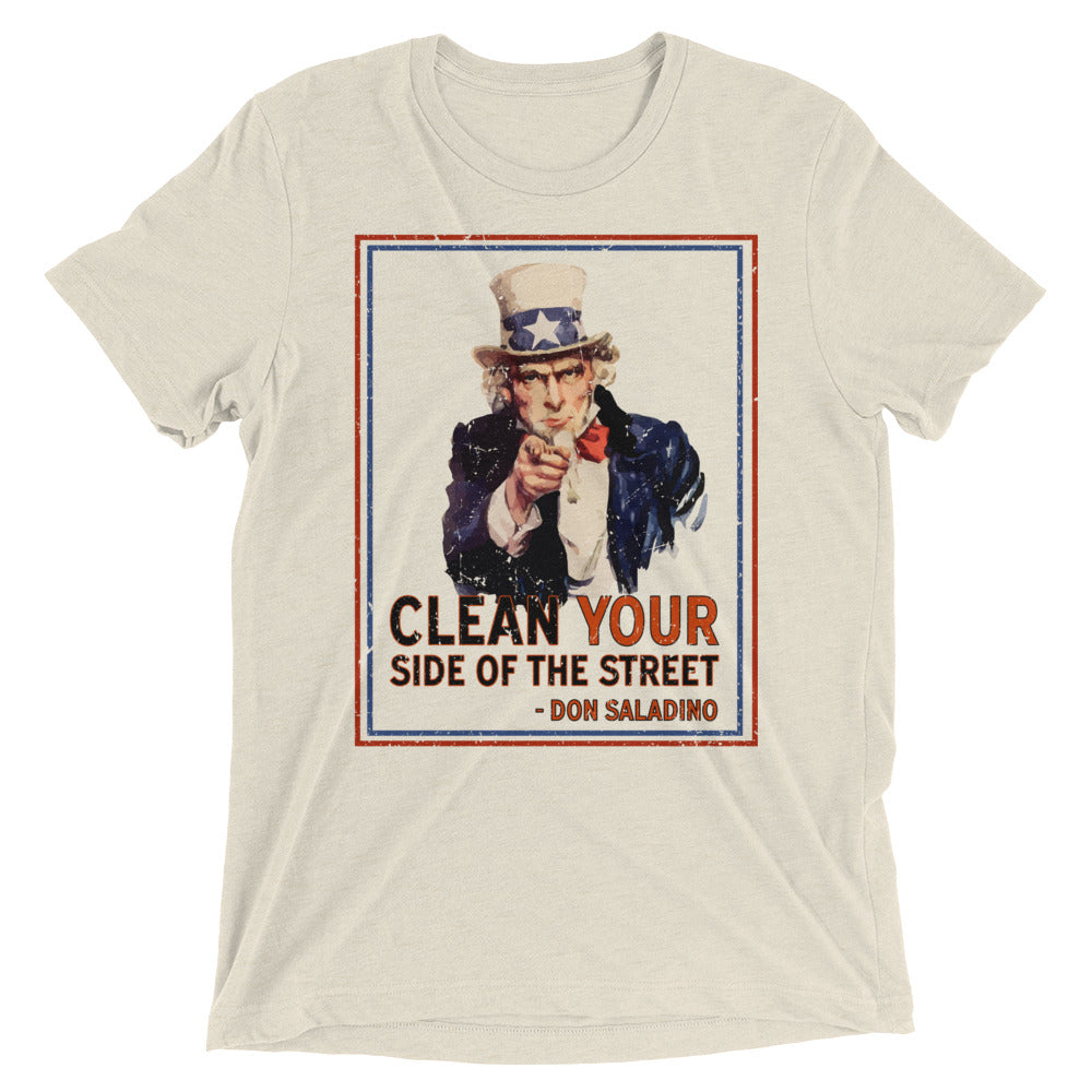 Clean YOUR Side of the Street T-Shirt